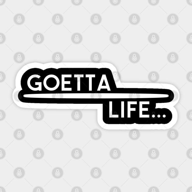 Goetta Life Sticker by somebodie